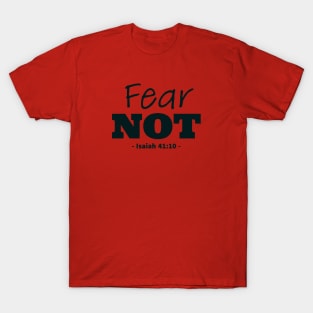 Fear Not Bible Quote T-Shirt